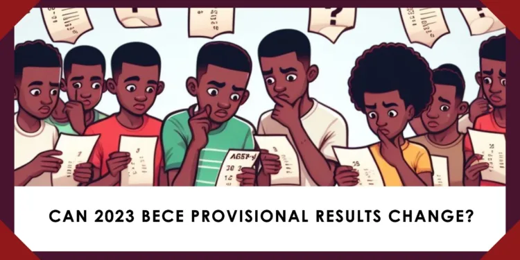 BECE Provisional Results change