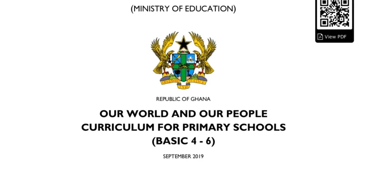 Our World Our People withdrawn as subject for Basic Schools in Ghana
