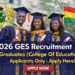 2026 GES Recruitment - Graduates (College Of Education) Applicants Only