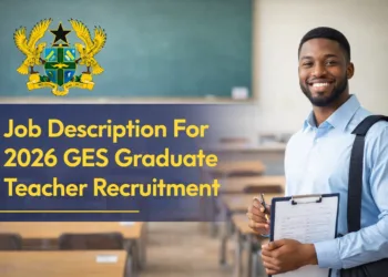 Job Description For 2026 GES Graduate Teacher Recruitment