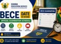 BECE Date In Ghana – Official Examination Schedule