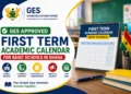 GES Approved First Term Academic Calendar For Basic Schools In Ghana