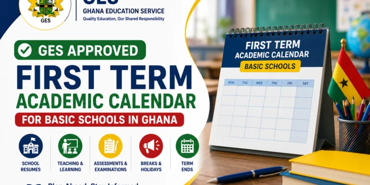 GES Approved First Term Academic Calendar For Basic Schools In Ghana