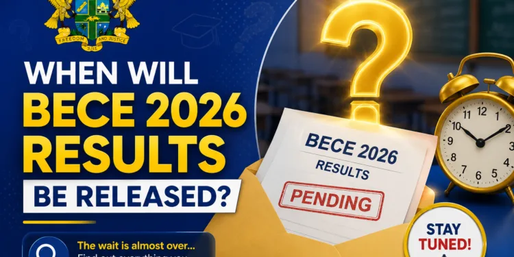 When Will BECE 2026 Results Be Released