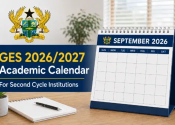 GES 2026/2027 Academic Calendar For Second Cycle Institutions