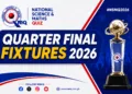 NSMQ Quarter Final Fixtures 2026