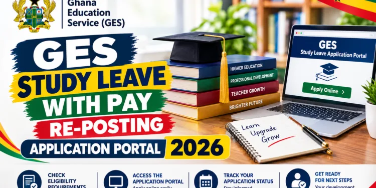 GES Study Leave With Pay Re-Posting Application Portal 2026